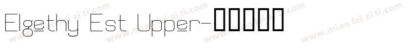 Elgethy Est Upper字体转换